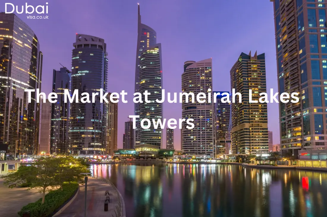 The Market at Jumeirah Lakes Towers